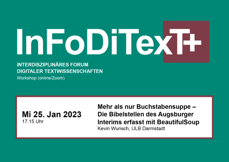 Featured Image for Event InFoDiTexT+ Workshop: Mehr als nur Buchstabensuppe - Die Bibelstellen des Augsburger Interims erfasst mit BeautifulSoup