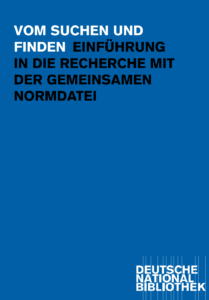 Featured image for blog entry Vom Suchen und Finden: Einführung in die Recherche mit der Gemeinsamen Normdatei
